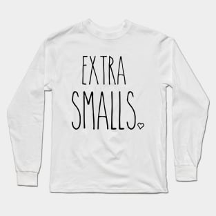 Extra Smalls Long Sleeve T-Shirt
